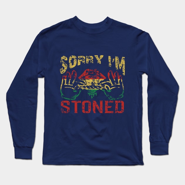 WEED, SORRY I'M STONED Long Sleeve T-Shirt by HassibDesign